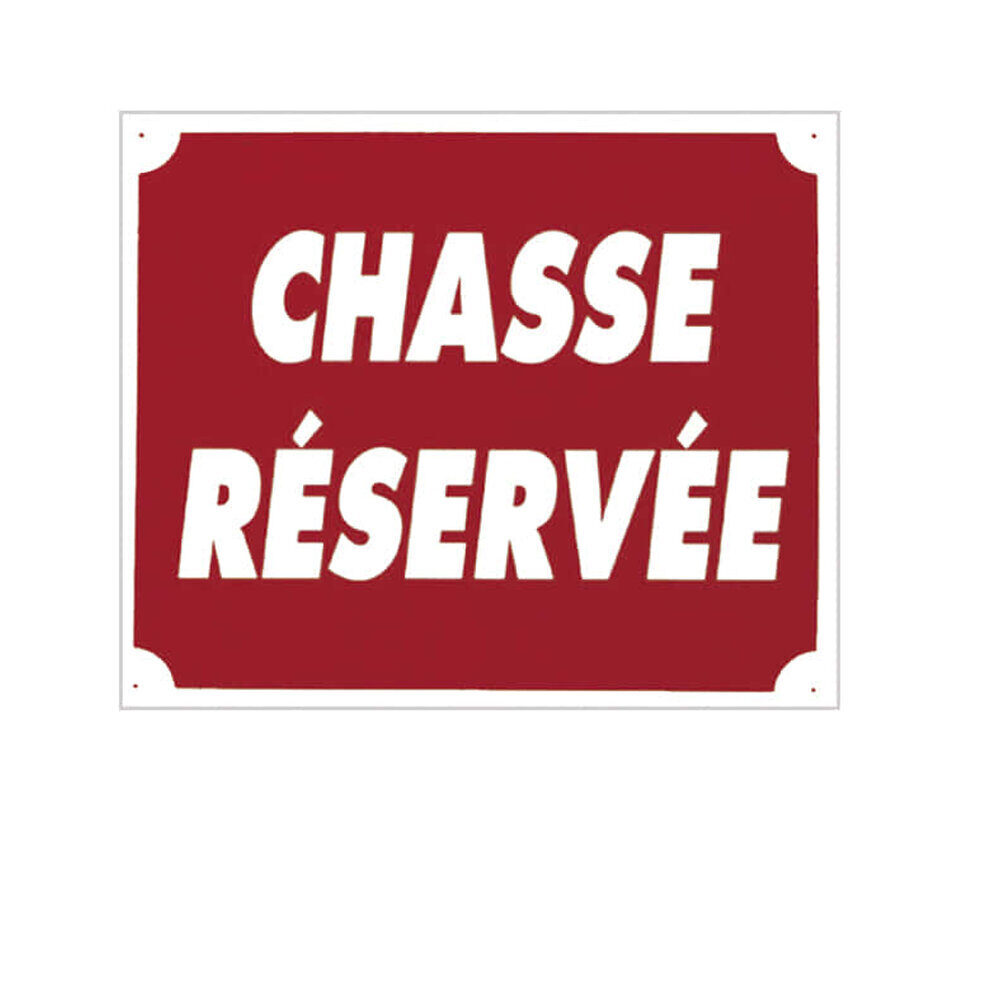 Panneau akilux »Chasse Réservée » 30 x 25 cm CHASSE OPTIQUE