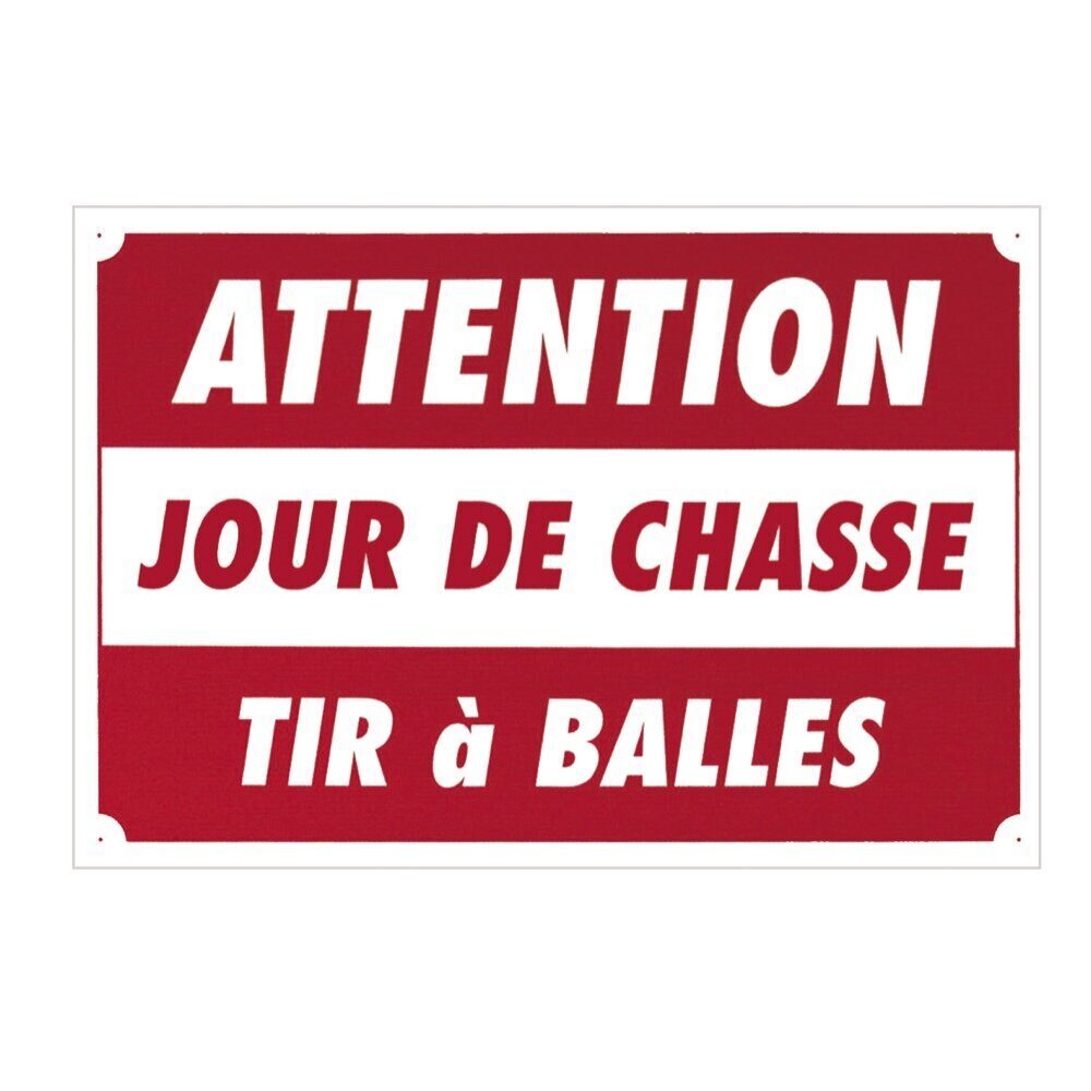 Panneau »Attention – Jour de chasse… » 60 x 40 cm Akilux CHASSE OPTIQUE